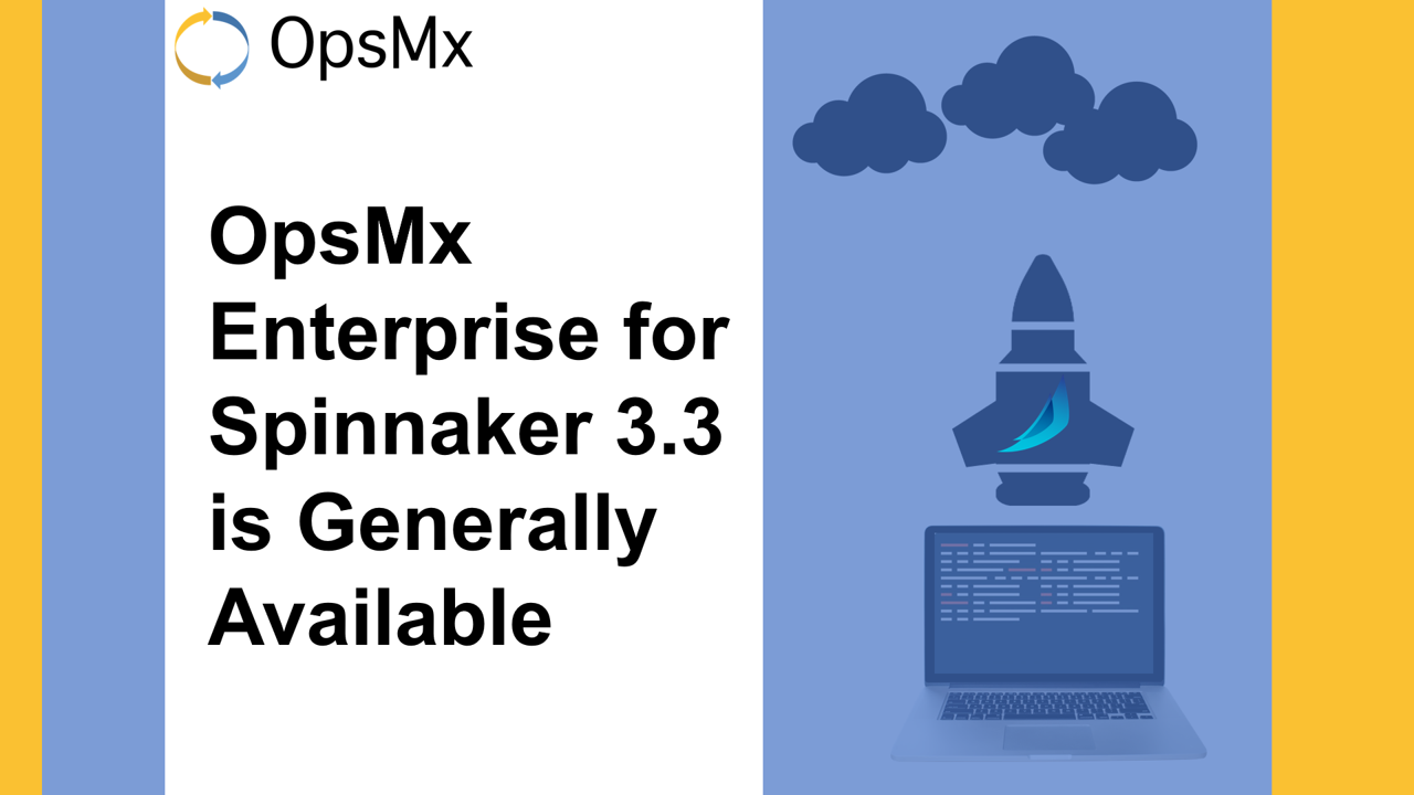 OpsMx Enterprise for Spinnaker (OES) 3.3 is Generally Available diagram