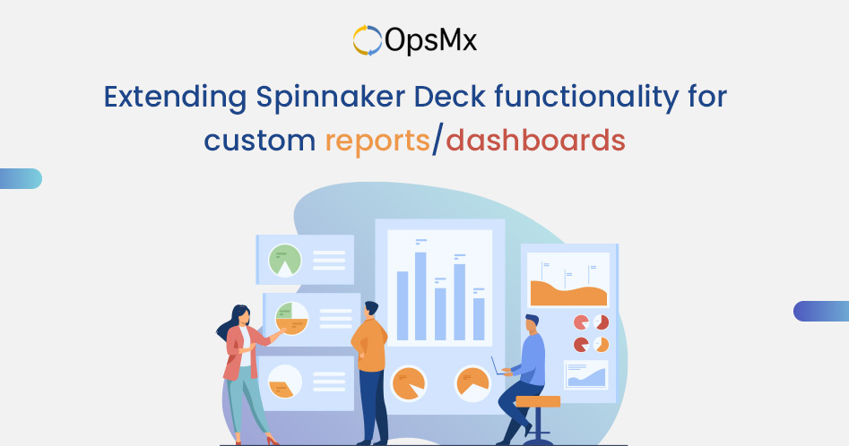 Extending Spinnaker Deck functionality for custom reports/dashboards diagram