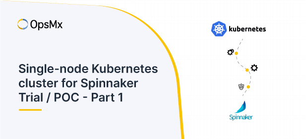 Single node Kubernetes cluster for Spinnaker Trial/POC- part 1 diagram