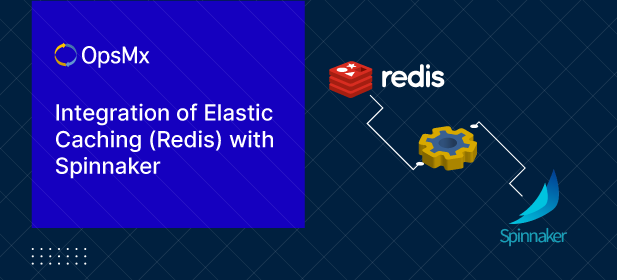 Integration of Elastic Caching (Redis) with Spinnaker diagram