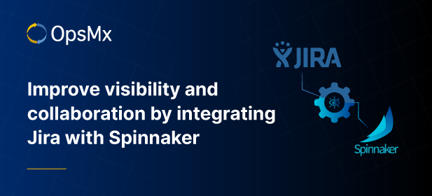 Improve visibility and collaboration by integrating Jira with Spinnaker diagram