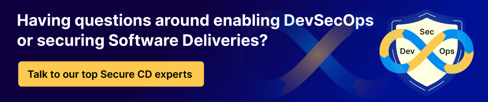 Having questions around enabling DevSecOps or securing Software Deliveries?
