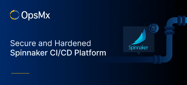 Secure and Hardened Spinnaker CI/CD Platform diagram