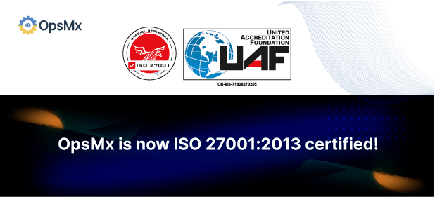 OpsMx is now ISO 27001:2013 certified! diagram