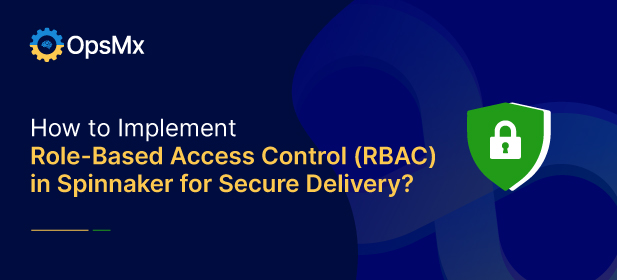 How to Implement Role-Based Access Control (RBAC) in Spinnaker for Secure Delivery? diagram