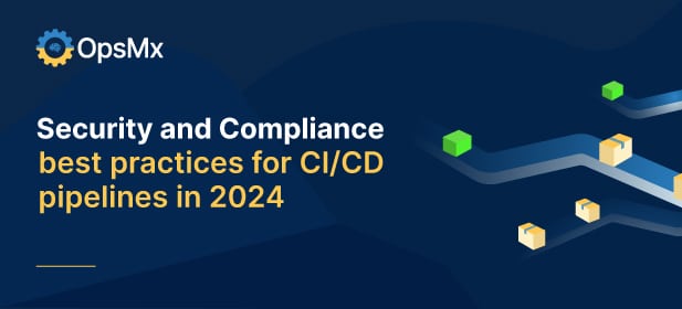 Security and Compliance best practices for CI/CD pipelines in 2024 diagram