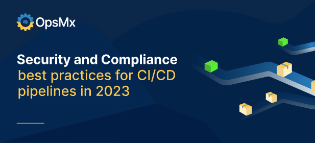Security and Compliance best practices for CI/CD pipelines in 2023 diagram