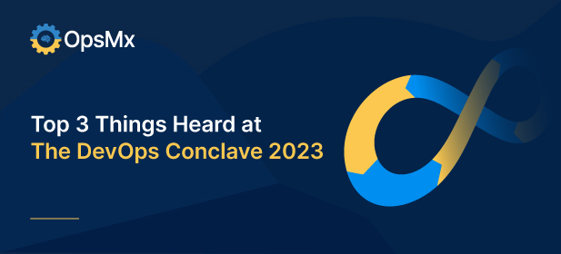 Top 3 Things Heard at The DevOps Conclave 2023 diagram