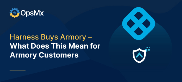 Harness Buys Armory – What Does This Mean for Armory Customers? diagram