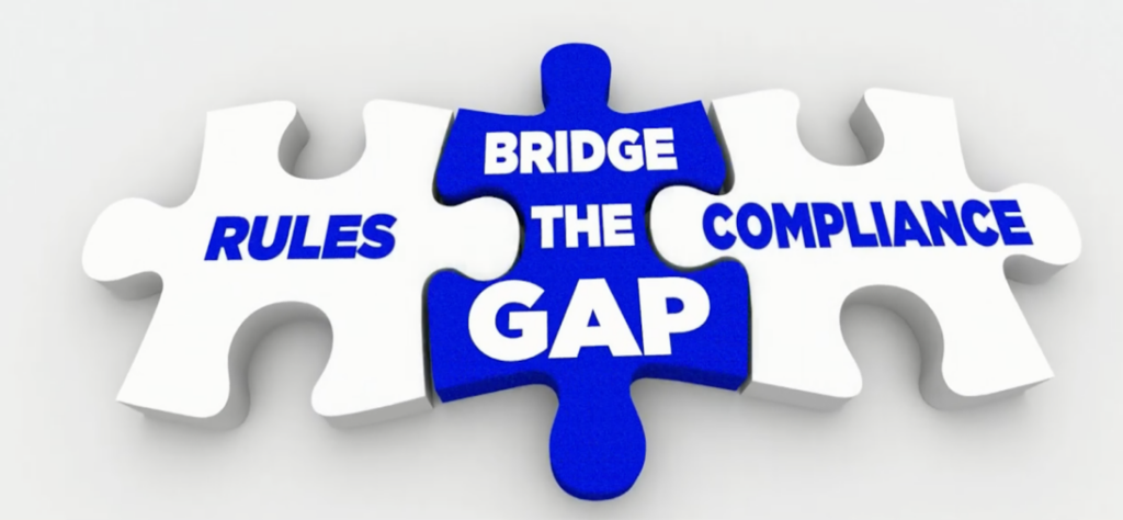 rules compliance bridge the gap